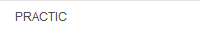 PRACTIC